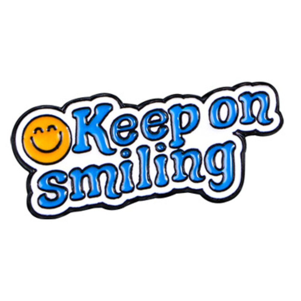 Keep on Smiling Enamel Pin | Happy Face Quote Pin | Positive Lapel Pin